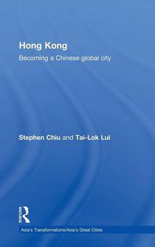 Cover image for Hong Kong: Becoming a Chinese Global City