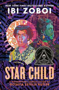 Cover image for Star Child: A Biographical Constellation of Octavia Estelle Butler