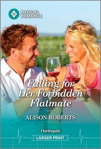 Cover image for Falling for Her Forbidden Flatmate