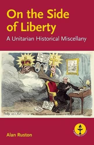 Cover image for On the Side of Liberty: A Unitarian Historical Miscellany