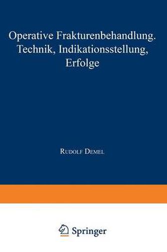 Cover image for Operative Frakturenbehandlung: Technik - Indikationsstellung - Erfolge