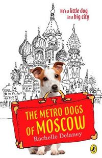 Cover image for The Metro Dogs of Moscow
