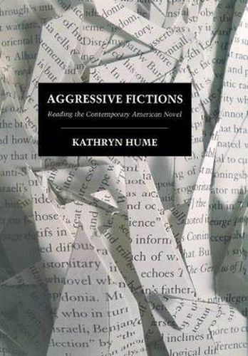 Cover image for Aggressive Fictions: Reading the Contemporary American Novel