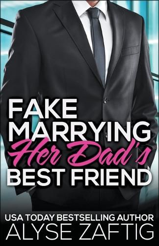 Cover image for Fake Marrying Her Dad's Best Friend