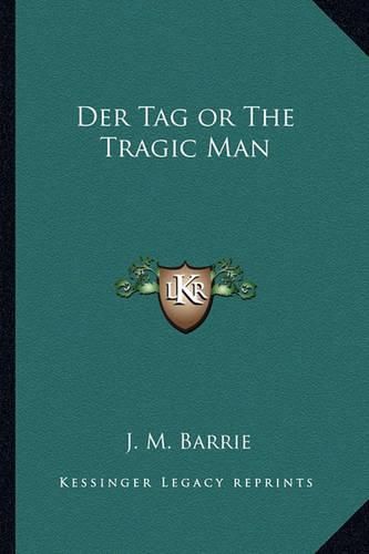 Cover image for Der Tag or the Tragic Man