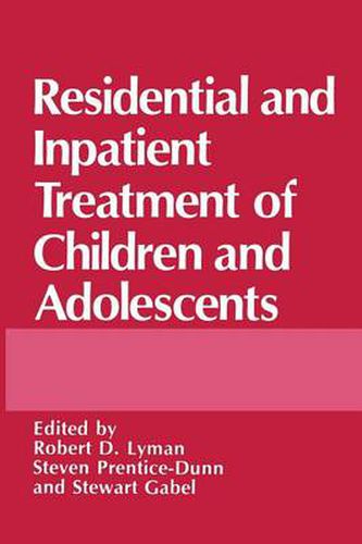 Cover image for Residential and Inpatient Treatment of Children and Adolescents