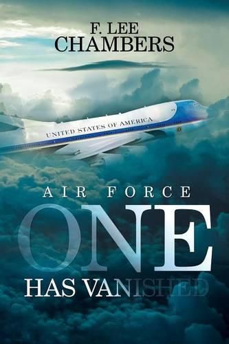 Cover image for Air Force One Has Vanished