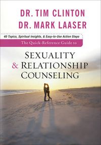 Cover image for The Quick-Reference Guide to Sexuality & Relationship Counseling