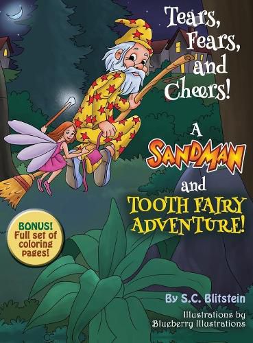 Cover image for Tears, Fears, and Cheers! a Sandman and Tooth Fairy Adventure!