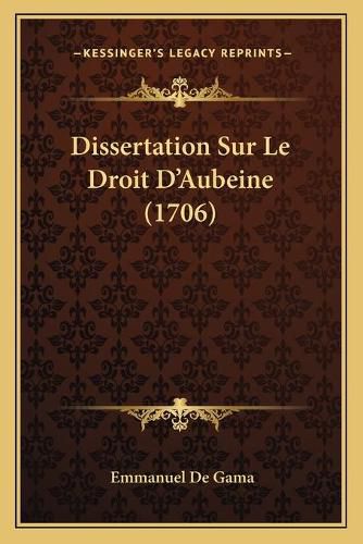 Dissertation Sur Le Droit D'Aubeine (1706)