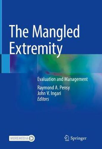 Cover image for The Mangled Extremity: Evaluation and Management