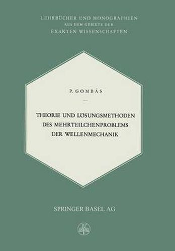 Cover image for Theorie und Loesungsmethoden des Mehrteilchenproblems der Wellenmechanik