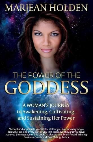 Cover image for The Power of the Goddess: A Woman's Journey to Awakening, Cultivating, and Sustaining Her Power