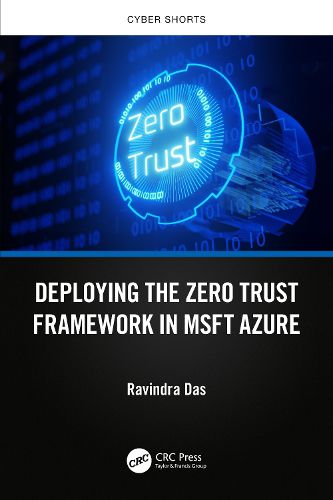 Cover image for Deploying the Zero Trust Framework in MSFT Azure