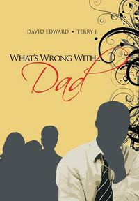 Cover image for What's Wrong With...Dad
