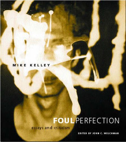 Foul Perfection: Essays and Criticism