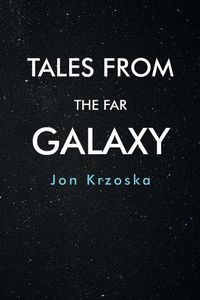 Cover image for Tales from the Far Galaxy