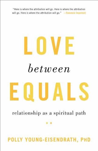 Love between Equals: Relationship as a Spiritual Path