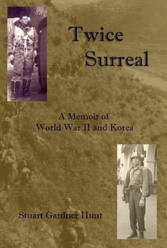 Cover image for Twice Surreal - A Memoir of World War II and Korea