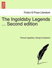 Cover image for The Ingoldsby Legends ... Second edition