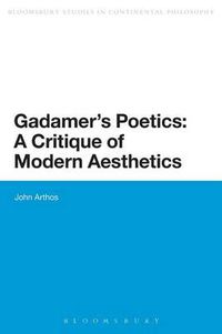 Cover image for Gadamer's Poetics: A Critique of Modern Aesthetics