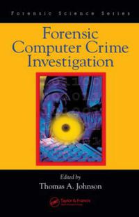 Cover image for Forensic Computer Crime Investigation