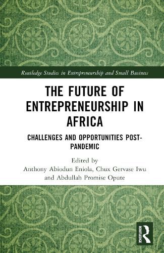 Cover image for The Future of Entrepreneurship in Africa: Challenges and Opportunities Post-pandemic