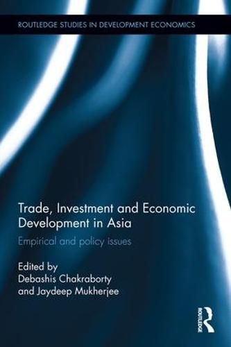 Cover image for Trade, Investment and Economic Development in Asia: Empirical and policy issues
