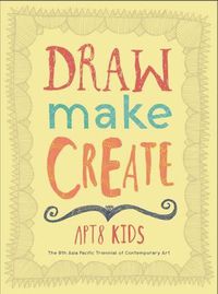 Cover image for Draw, Make, Create: APT8 Kids