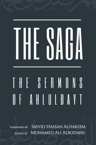 Cover image for The Saga: The Sermons of Ahlulbayt