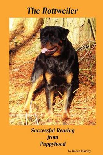 Cover image for The Rottweiler Successful Rearing from Puppyhood