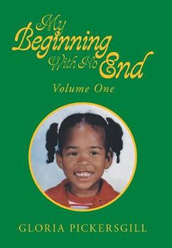 Cover image for My Beginning with No End: Volume One