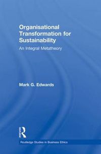 Cover image for Organizational Transformation for Sustainability: An Integral Metatheory