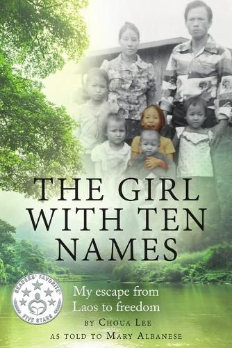 Cover image for The Girl With Ten Names: My Escape from Laos to Freedom