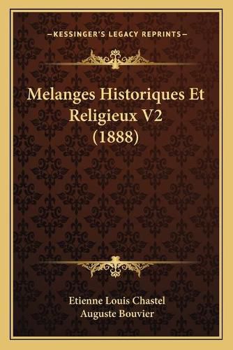 Cover image for Melanges Historiques Et Religieux V2 (1888)