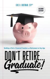 Cover image for Don't Retire... Graduate!