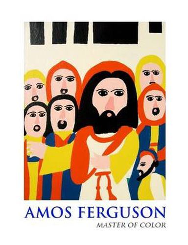 Cover image for Amos Ferguson: The Master of Color