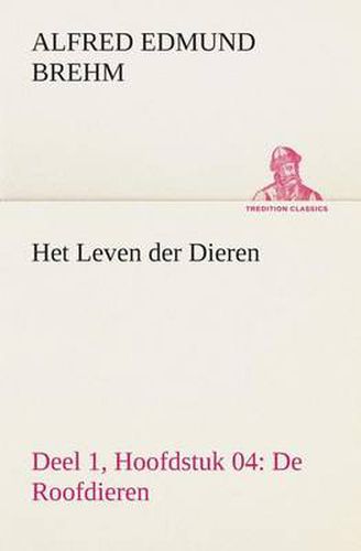 Cover image for Het Leven der Dieren Deel 1, Hoofdstuk 04: De Roofdieren