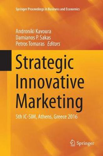 Cover image for Strategic Innovative Marketing: 5th IC-SIM, Athens, Greece 2016