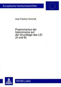 Cover image for Praeromanica Der Italoromania Auf Der Grundlage Des Lei (a Und B)