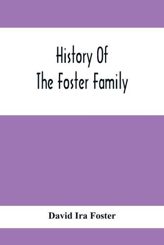 Cover image for History Of The Foster Family