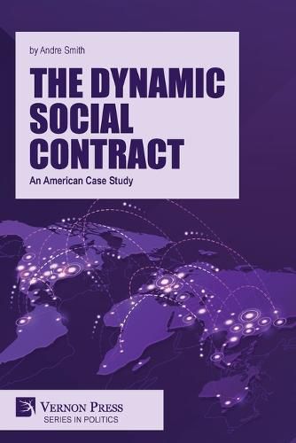 Cover image for The Dynamic Social Contract: An American Case Study