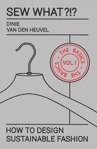 Cover image for Sew What?!? Vol. 1 The Basics