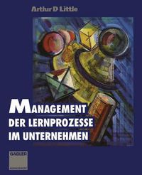 Cover image for Management der Lernprozesse im Unternehmen