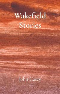 Cover image for Wakefield Stories