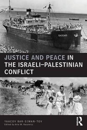 Cover image for Justice and Peace in the Israeli-Palestinian Conflict