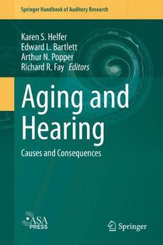 Aging and Hearing: Causes and Consequences