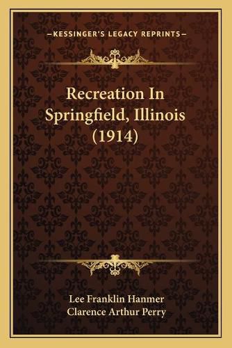 Recreation in Springfield, Illinois (1914)