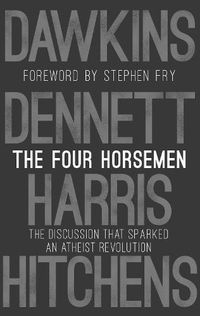 Cover image for The Four Horsemen: The Discussion that Sparked an Atheist Revolution