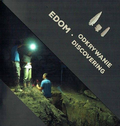 Cover image for Edom, Discovering: Polish Archaeological Activity in Southern Jordan